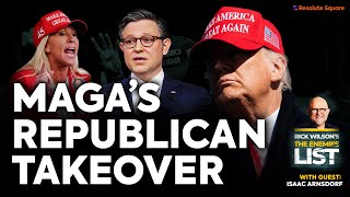 MAGAs Republican Takeover  The Enemies List [upl. by Esorlatsyrc]