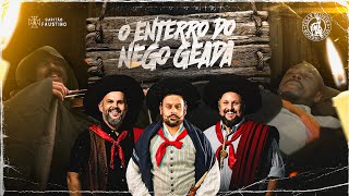 O Enterro do Nego Geada  Capitão Faustino e César Oliveira amp Rogério Melo  Clipe Oficial [upl. by Burnaby377]