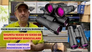 Introducing New ED Binoculars Shuntu 10x50 vs 12x50 company that makes for bushnellvortexorion [upl. by Suoirtemed809]