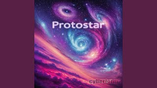 Protostar [upl. by Hayyim389]