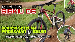 Review Polygon Siskiu D5 2021  Pengalaman Pemakaian 6 bulan [upl. by Reitrac]