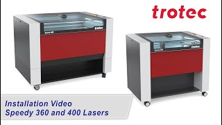 Trotec Laser Speedy 360 and 400 Installation [upl. by Bohlin]