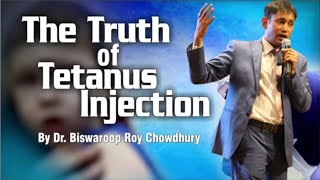 The Truth of Tetanus Injection Dr Biswaroop Roy Chowdhury deleted video [upl. by Enihpesoj]