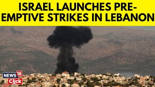 Israel Attacks Hezbollah News  IDFs PreEmptive Strike Against Hezbollah In Lebanon News  N18G [upl. by Nagaer]