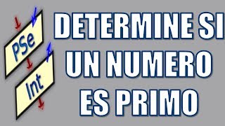 PseInt  Determinar si un número es primo [upl. by Maurilia]