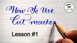 How to use cut markers Lesson 1  Step by Step  English calligraphy englishcalligraphy lesson1 [upl. by Winona]