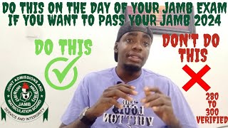 What to do on the day of your JAMB exam if you want to pass your JAMB 2025 [upl. by Darrick991]