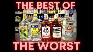 THE BEST CHEAP BOTTLES OF LIQUOR [upl. by Fabrin62]