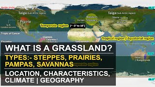 What are Grassland  Types  Temperate amp Tropical  Location Characteristics Climate  Geography [upl. by Atirabrab]