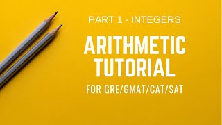 GRE Math Review  Arithmetic part 1  Integers  GREGMATCATSAT [upl. by Jenette863]