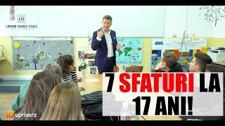 7 sfaturi la 17 ani [upl. by Leinoto983]