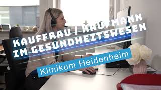 Mach deine Ausbildung als Kauffraumann im Gesundheitswesen im Klinikum Heidenheim [upl. by Eilraep]