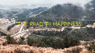 The Road to Happiness [upl. by Regdor]