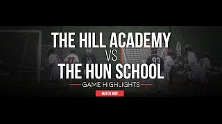 The Hill Academy Canada vs The Hun School NJ  2016 High School Highlights [upl. by Doy459]