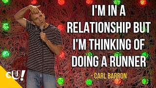 Im In A Relationship But Im Thinking Of Doing A Runner  Carl Barron  Stand Up Comedy  Crack Up [upl. by Yznil]