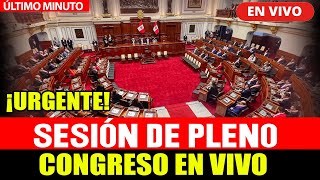 🔴CONGRESO EN VIVO SESIÓN DEL PLENO LEYES IMPORTANTES PARA EL PAÍS  HOY 13324 [upl. by Broeder]