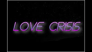 RadZ Love Crisis intro [upl. by Dulci]