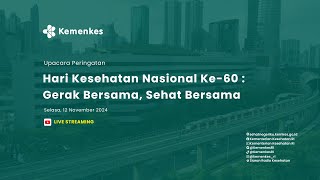 Upacara Peringatan Hari Kesehatan Nasional Ke60  Gerak Bersama Sehat Bersama [upl. by Photima]