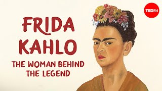 Frida Kahlo The woman behind the legend  Iseult Gillespie [upl. by Eillil]