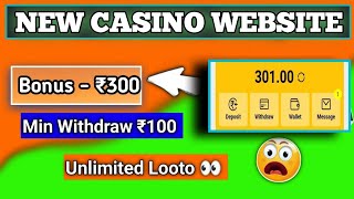 New Casino App Signup Bonus 100 INR  New Casino Website Without Investment [upl. by Inalaehon307]