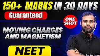 150 Marks Guaranteed MOVING CHARGES AND MEGNETISM  Quick Revision 1 Shot  Physics for NEET [upl. by Ahsiena]