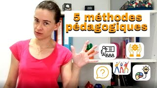 5 méthodes pédagogiques [upl. by Monney]