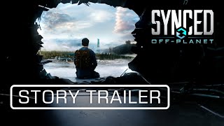 SYNCED OffPlanet  Official Story Trailer [upl. by Emawk772]