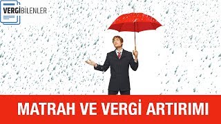 Matrah ve Vergi Artırımı 2018 [upl. by Massarelli]