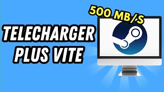 Comment telecharger plus vite sur Steam 2024 GUIDE COMPLET [upl. by Nileak842]