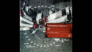 PreEmptive Strike 01 – Lethal Defence Systems 2006 full album [upl. by Owens]