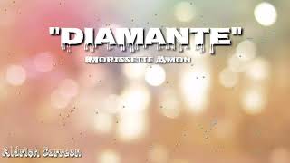 quotDiamantequotLyrics by Morissette Amon [upl. by Yelrahc324]