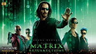 The Matrix Resurrections Full Movie In English  Review amp Facts [upl. by Ybocaj]