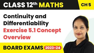 Continuity and Differentiability  Exercise 51 Concept Overview  Class 12 Maths Ch 5 CBSEIITJEE [upl. by Kerge]