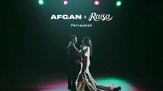 Afgan amp Raisa  Percayalah  Official Video Clip [upl. by Roselin979]