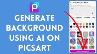 How to Generate Background Using AI on Picsart 2024  Picsart Tutorial [upl. by Orutra]