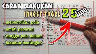 🔴PENERAPAN CARA INVEST TOGEL 25 LINE AGAR TETAP CUAN MENGHASILKAN UANG [upl. by Nemad]