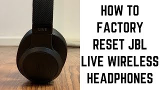 How to Factory Reset JBL Live Wireless Headphones [upl. by Taber24]