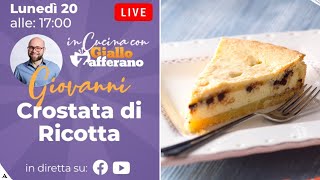 🔴 CROSTATA DI RICOTTA in diretta con Giovanni [upl. by Anahpos595]