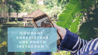 Comment enregistrer une photo Instagram [upl. by Hawkie328]