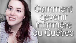 Comment devenir infirmière autorisée au Québec [upl. by Valene]