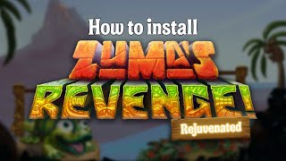 How to Install Zumas Revenge Rejuvenated [upl. by Gombosi]