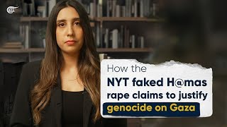 How the NYT faked Hamas rape claims to justify genocide on Gaza [upl. by Eeniffar]