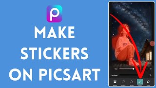 How to Make Stickers on PicsArt 2024  Sticker PicsArt Tutorial [upl. by Elodie]