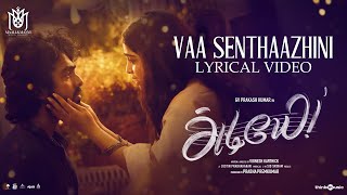 Vaa Senthaazhini Lyric Video  Adiyae  GVPrakash Kumar Gouri Kishan Justin Prabhakaran Vignesh [upl. by Hooge]