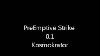 PreEmptive Strike 01  The Kosmokrator original [upl. by Flinn915]