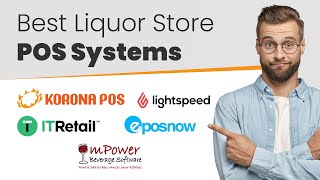 The 5 Best Liquor Store POS Systems in 2024 Product Reviews Pros Cons and Pricing [upl. by Acirem]