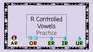 R Controlled Vowels Practice  4 Minute Phonics [upl. by Assirrem242]