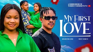 MY FIRST LOVE Full Movie  Mercy Kenneth Darlington Azoro 2024 Nigerian Nollywood Movie full HD [upl. by Quintus]