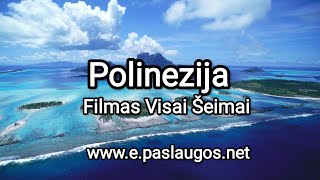 Filmas visai šeimai Prancūzijos Polinezija 4K – vaizdingas filmas su muzika French Polynesia  4K [upl. by Niroc]