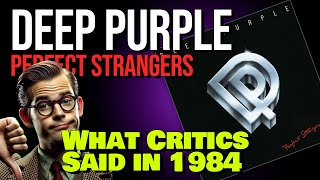 Deep Purple Perfect Strangers  What Critics Said in 1984 [upl. by Shererd634]